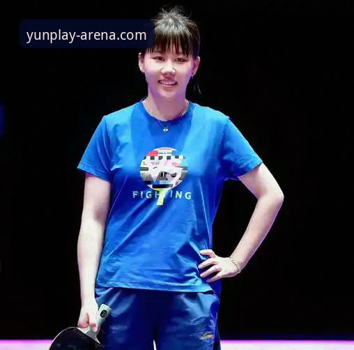 陈幸同世乒赛首秀横扫对手，云体育平台见证中国女乒小组赛两连胜最新动态